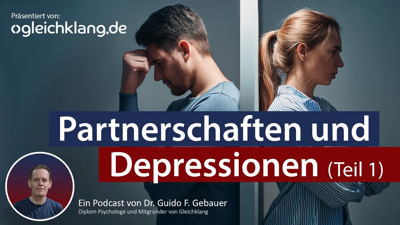Depressionen und Partnerschaften (Teil 1)