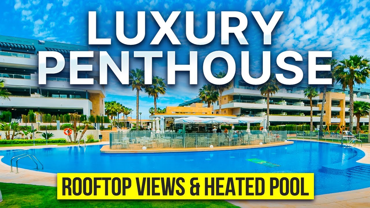 Dream Penthouse in Flamenca Village 🌴 Rooftop Views, Heated Pool & Beach Life in Spain!