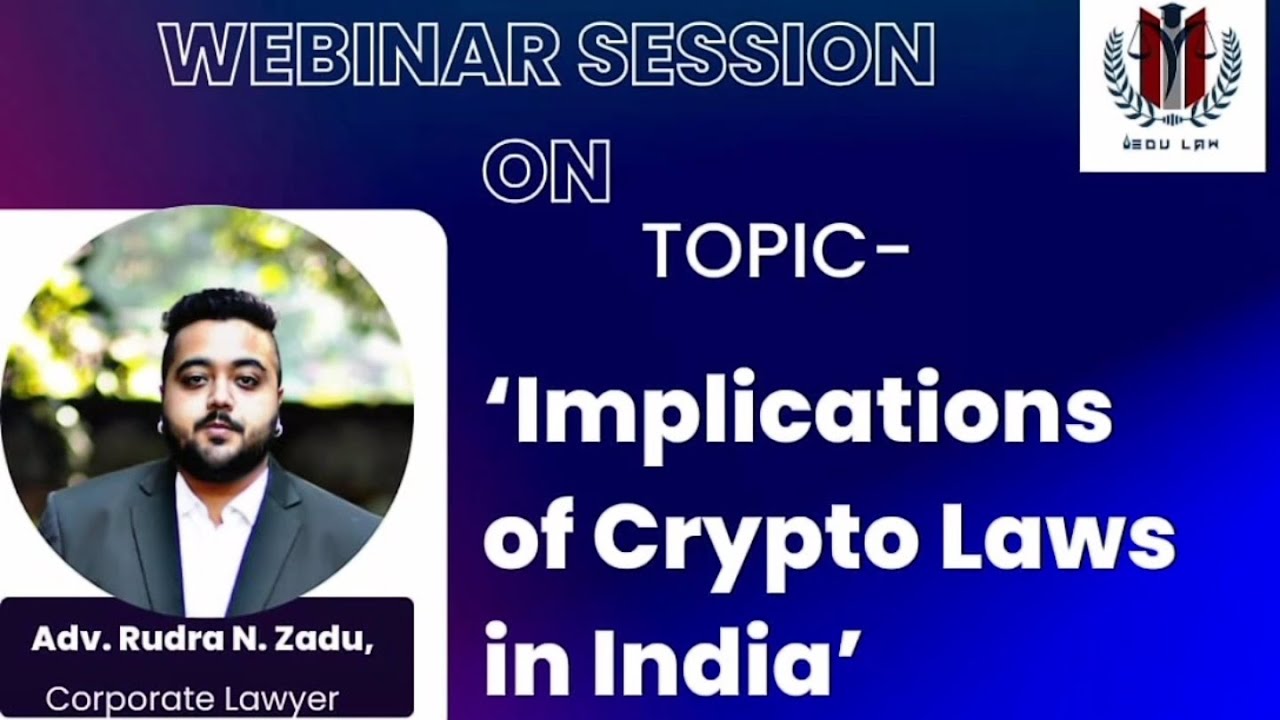 Webinar on the Implications of Crypto Laws in India