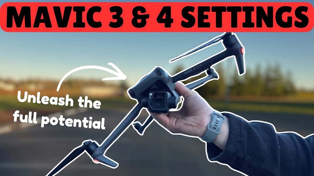 BEST MAVIC 3 & 4 SETTINGS FOR CINEMATIC VIDEO | Beginner Guide
