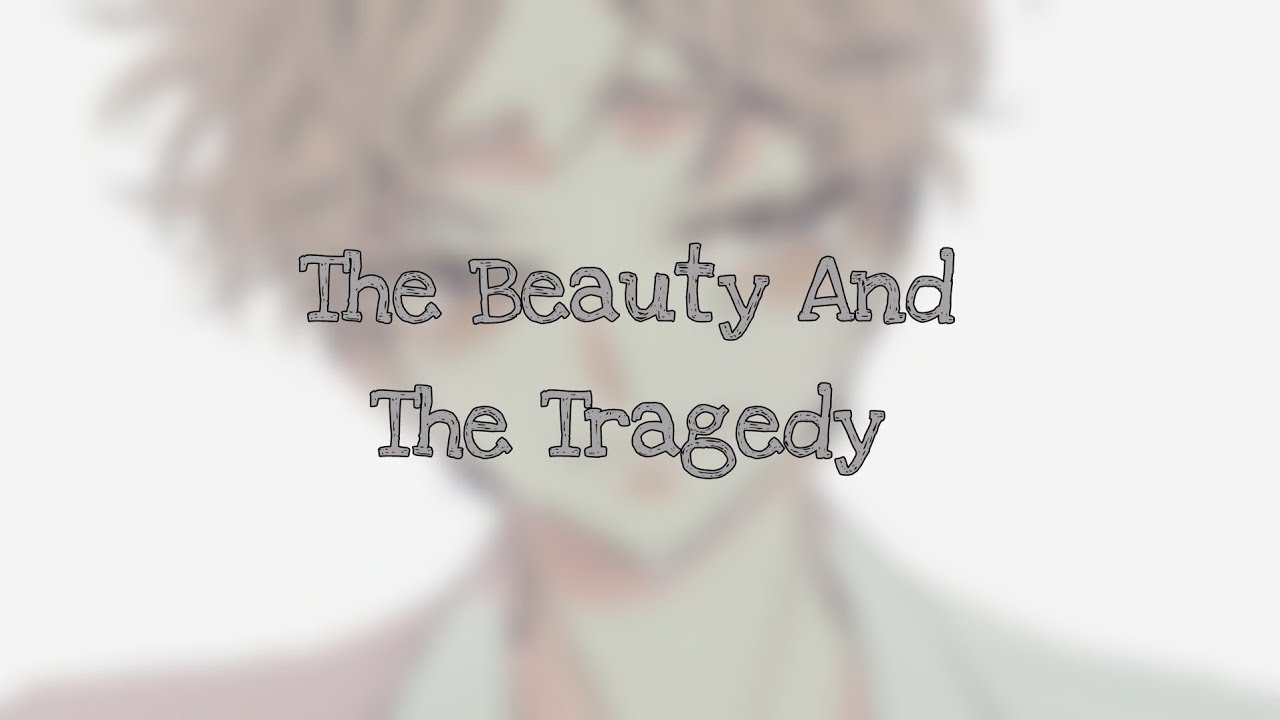 The Beauty And The Tragedy - Nightcore - Lyrics