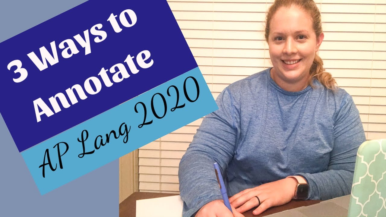 3 Ways to Annotate By Hand While Looking at a Device for the 2020 AP Lang Exam | Coach Hall Writes