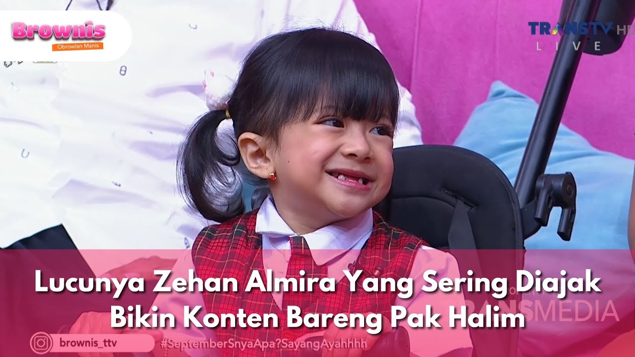 Lucunya Zehan Almira Yang Sering Diajak Bikin Konten Bareng Pak Halim - BROWNIS (30/9/25) P3