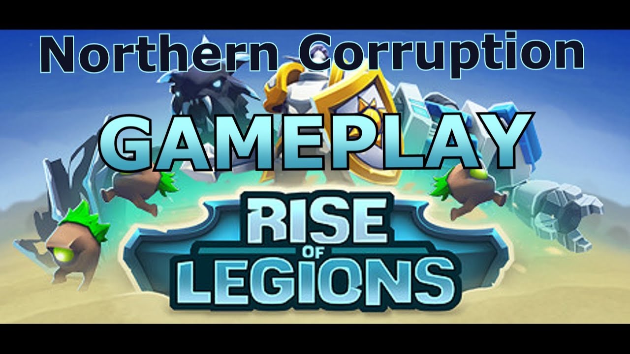 Rise of Legions: Northern Corruption