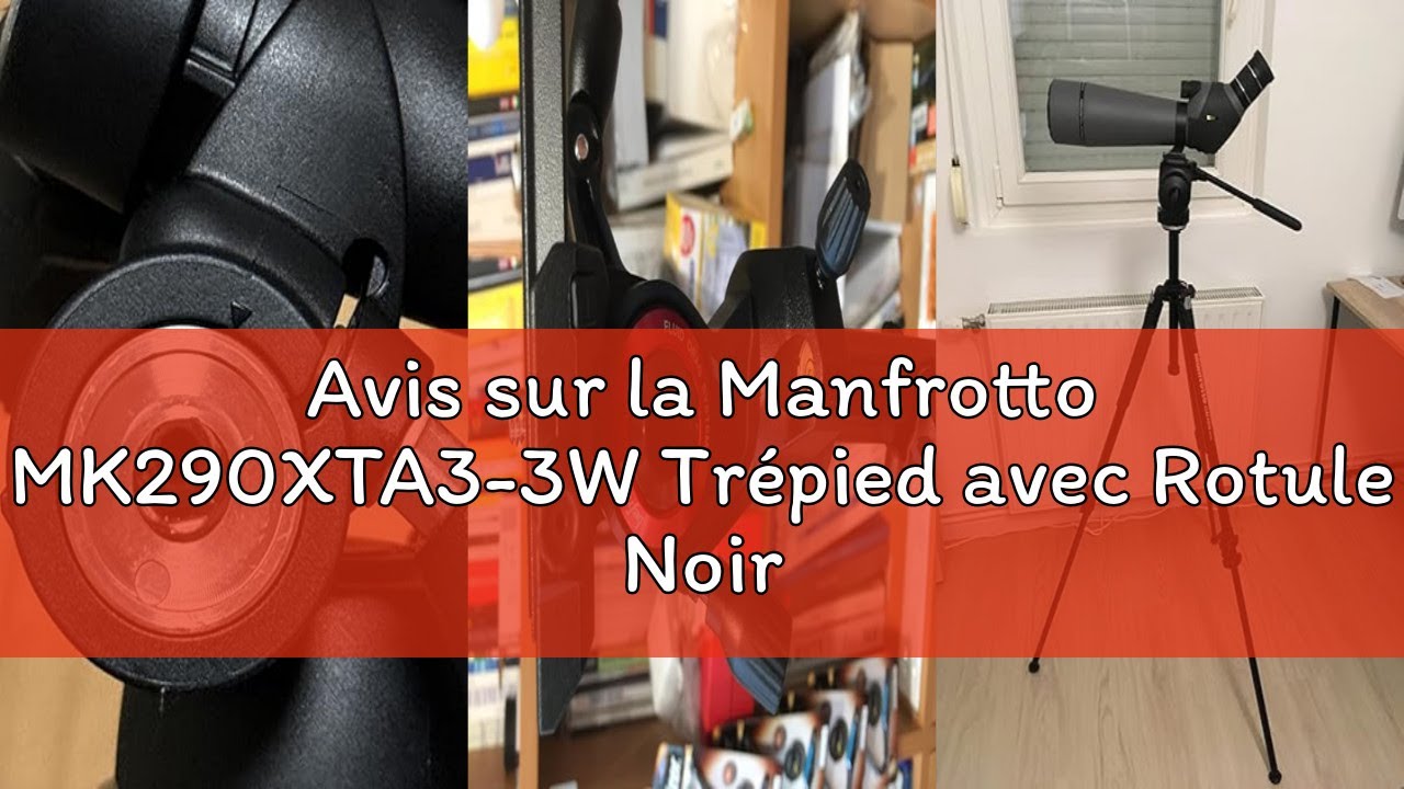 Avis sur la Manfrotto MK290XTA3-3W Trépied avec Rotule Noir