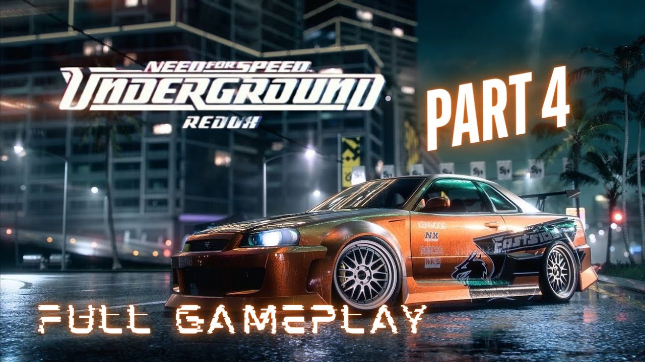 NEW CAR!!! 🚗 NFS UNDERGOUND (REDUX GRAPHICS MOD)🔥 Full Gameplay PART 4 #nfs #underground #gameplay