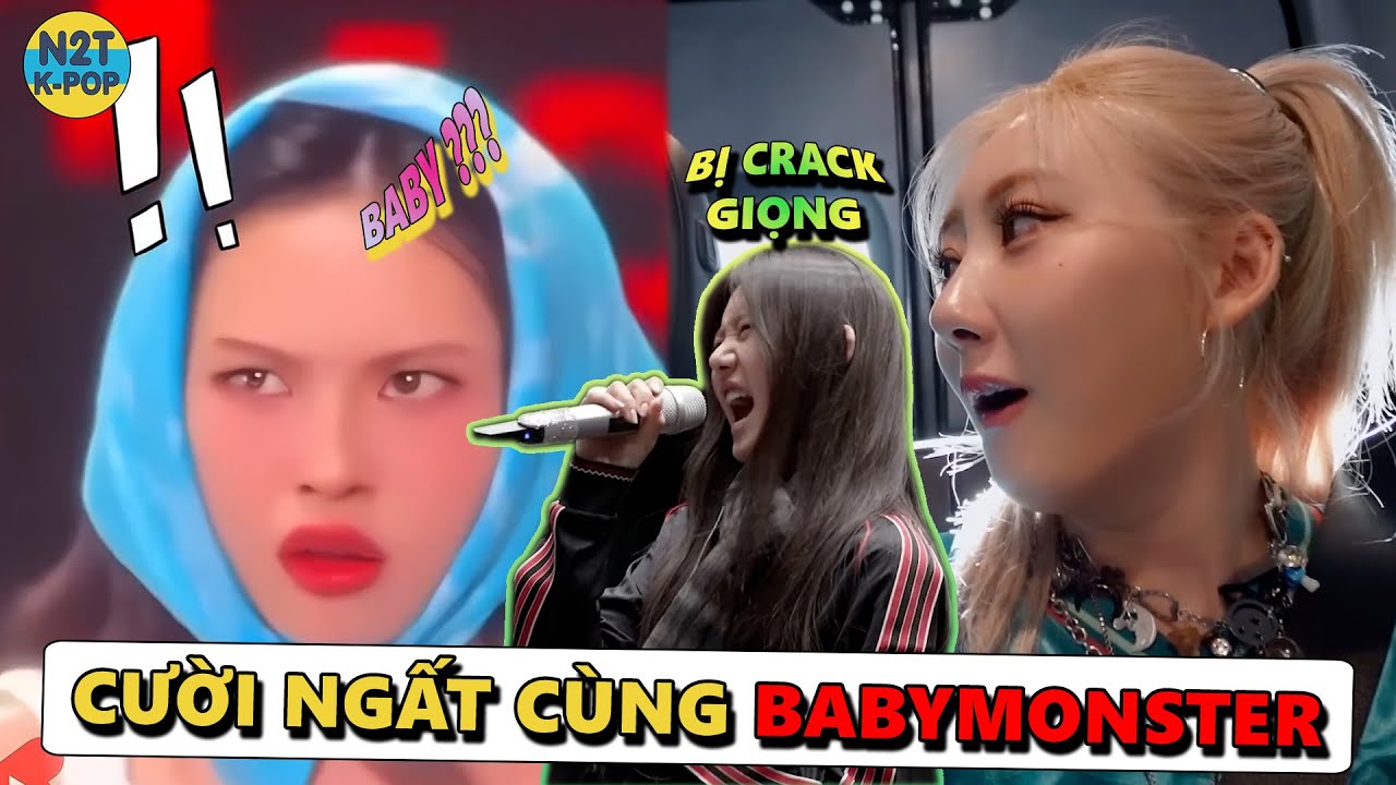 Cười ngất cùng Baby Monster