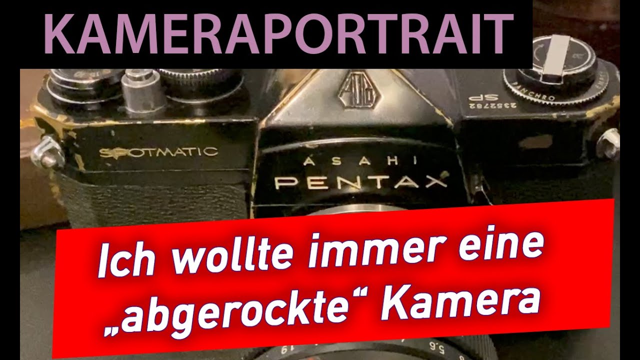 Analoge Fotografie: Abgerockt oder unglaublich schön? Eine PENTAX Spotmatic, mit Lebensspuren