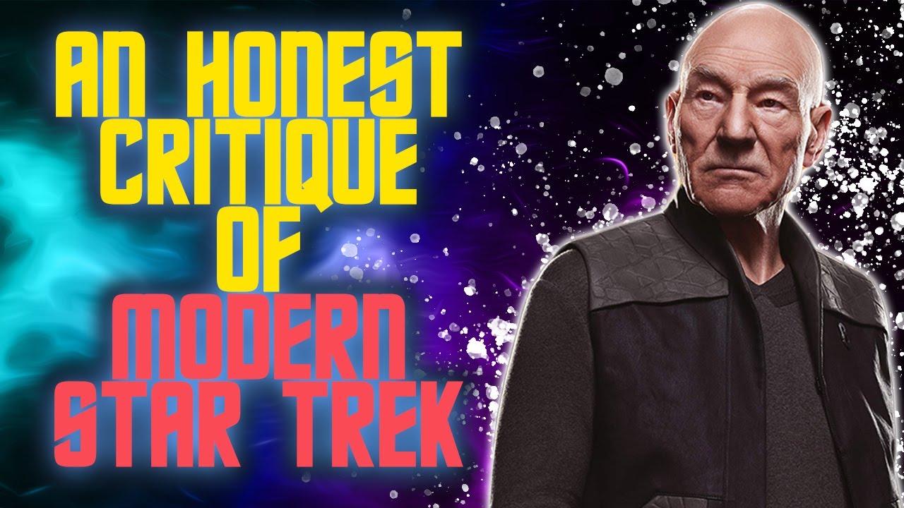A Critique of Modern Star Trek - By A Fan