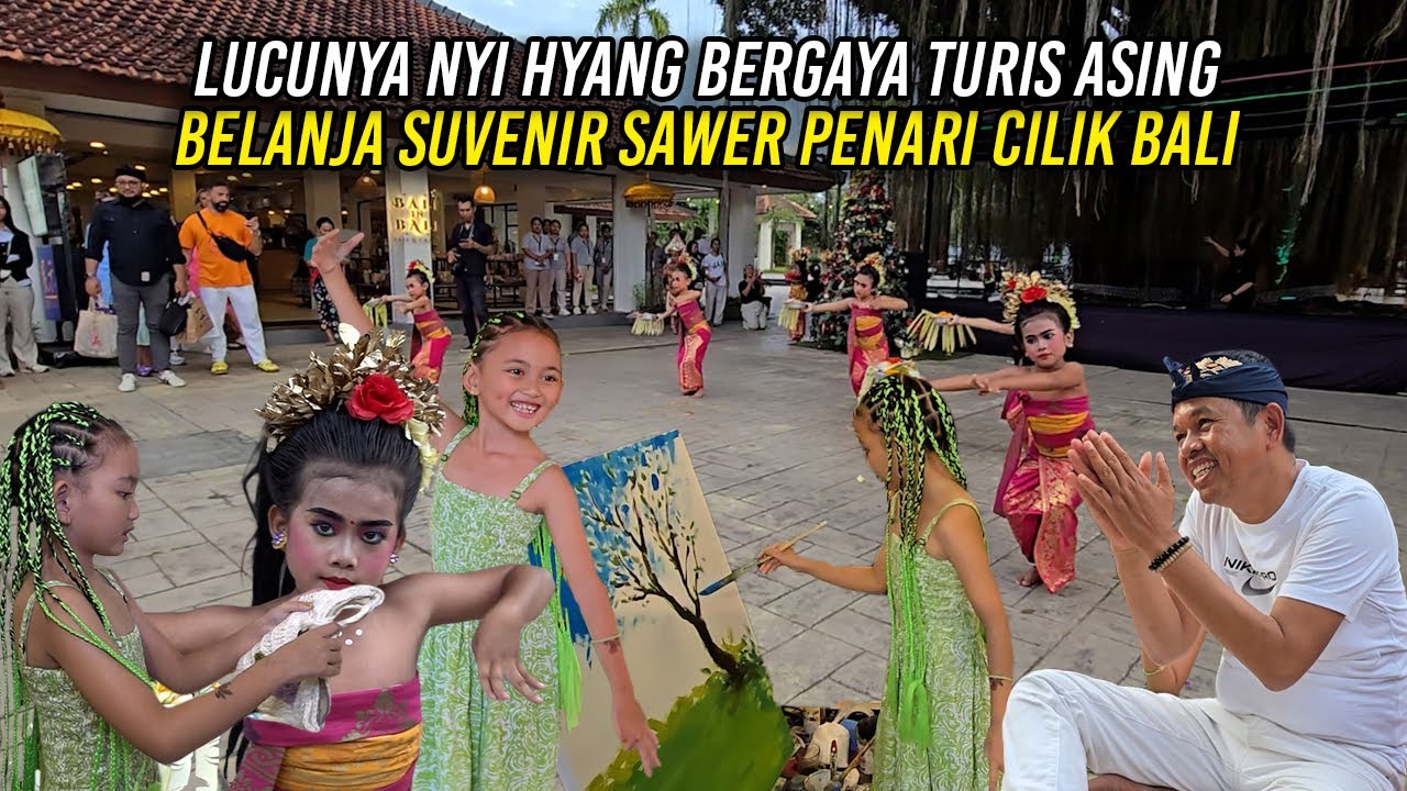 LUCUNYA NYI HYANG BERGAYA TURIS ASING | BELANJA SUVENIR - SAWER PENARI CILIK BALI