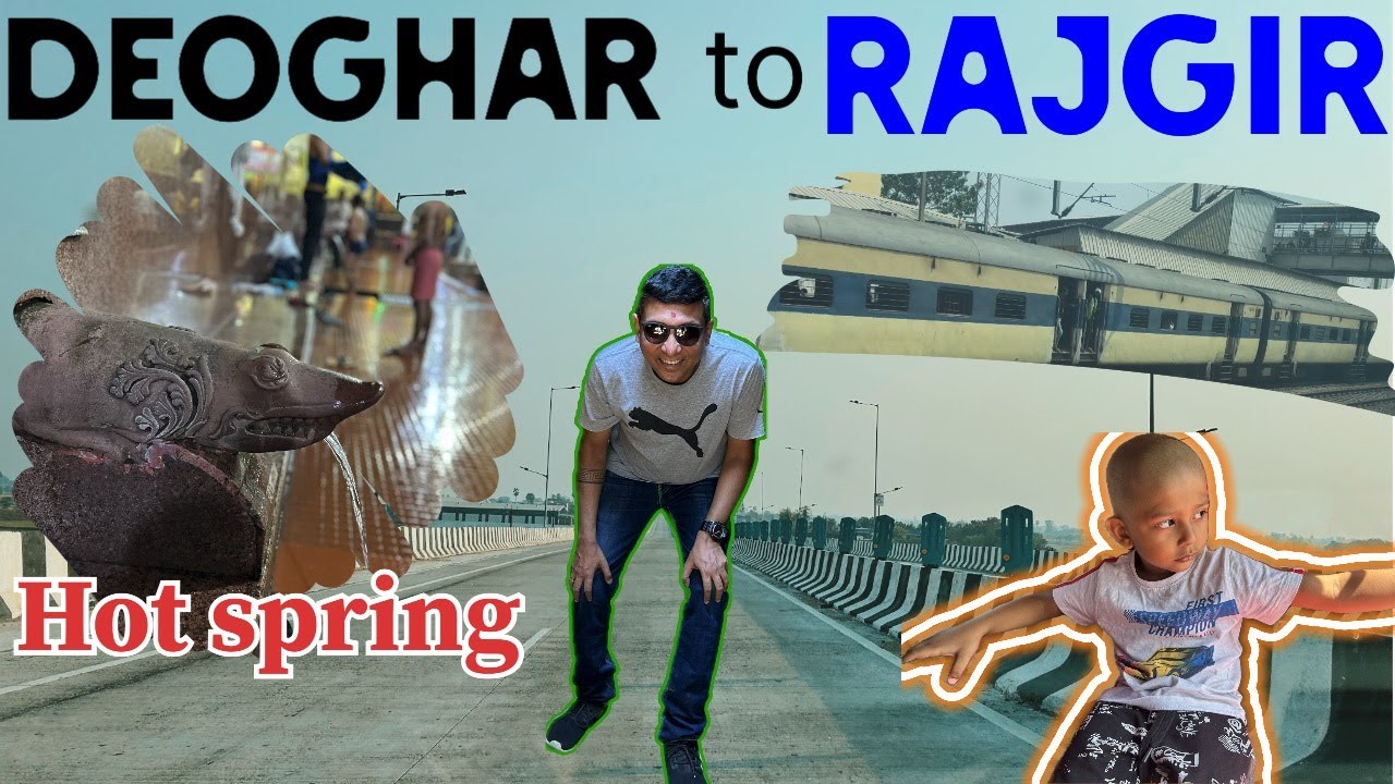 EP-3| DEOGHAR  TO RAJGIR IN MAR 25| JASIDIH TO BAKHTIYARPUR| HOTEL BODHI RETREAT| HOT SPRING