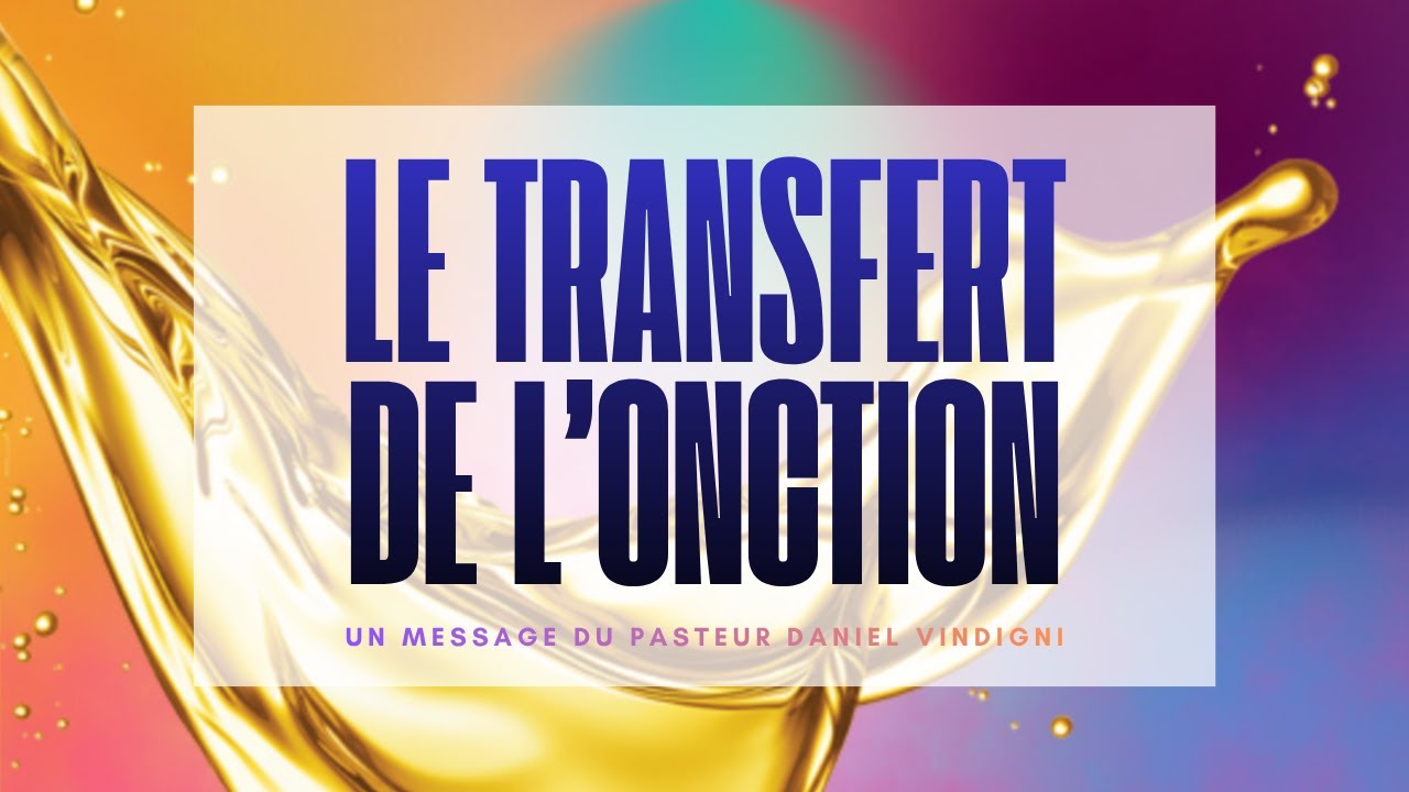 R&Eacute;V&Eacute;LATION PROPH&Eacute;TIQUE｜LES SECRETS DU TRANSFERT DE L'ONCTION