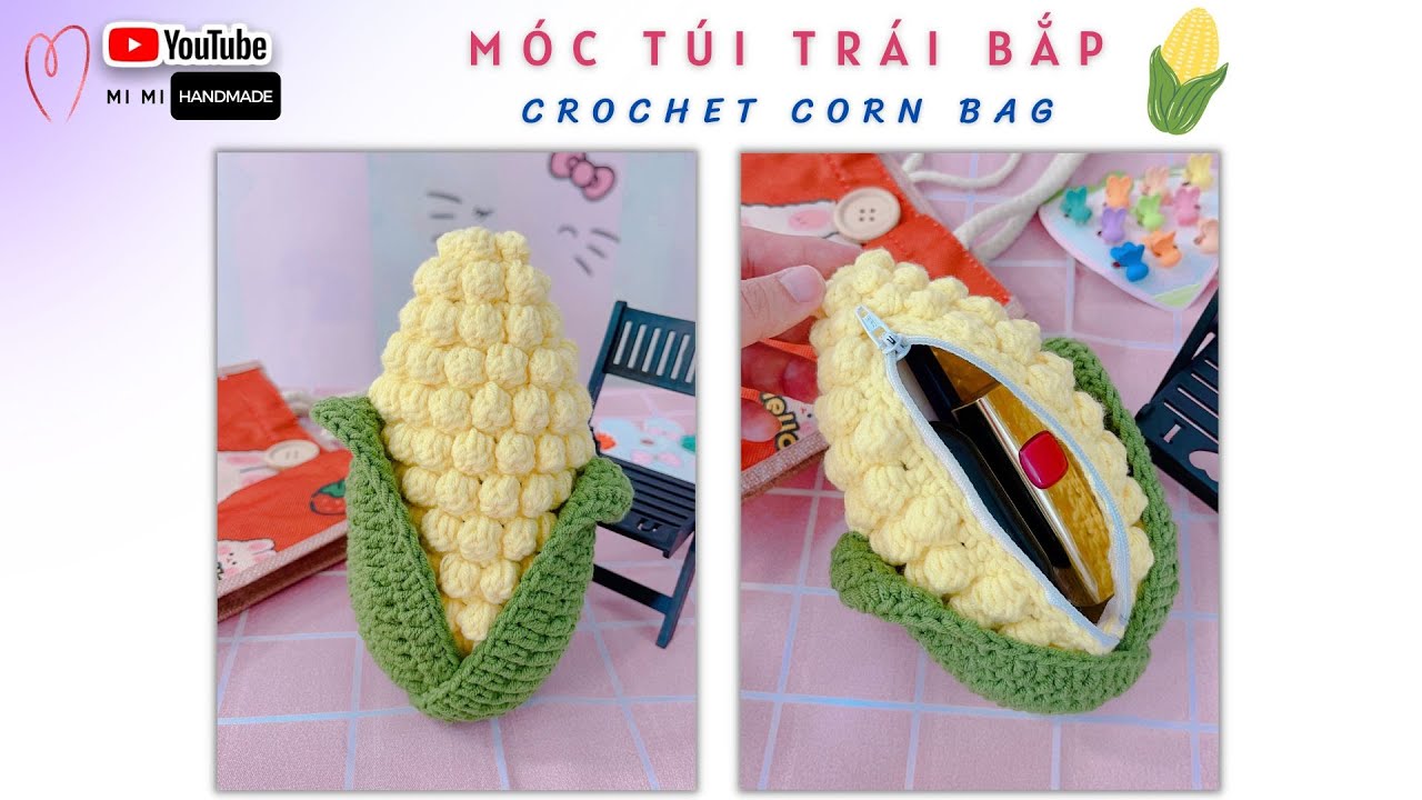 Crochet Corn Bag 🌽 Móc Túi Trái Bắp Đựng Bút, Son Môi, Airpod Đi Học Dạo Phố Đều Xinh| Mimi Handmade