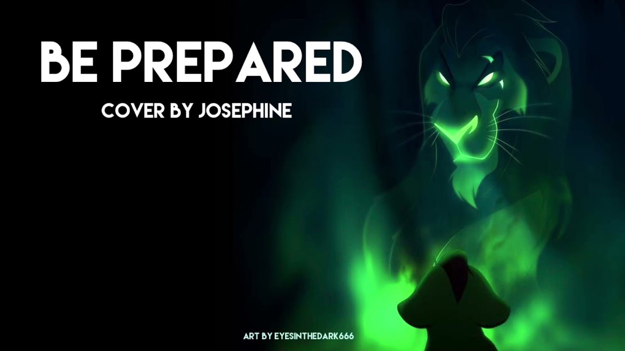 Be Prepared {female version} [The Lion King] (cover by Josephine)