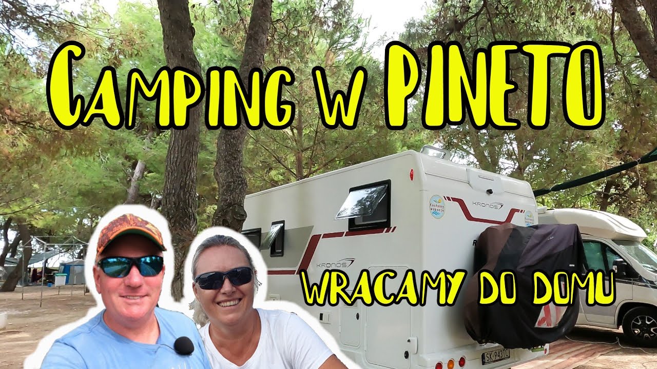 Camping w Pineto, kończymy podr&oacute;ż kamperem. [S3E13] #kamper #karawning