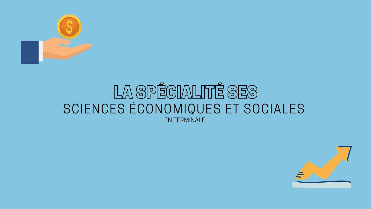 La spécialité Sciences Économiques et Sociales (SES) [Terminale]