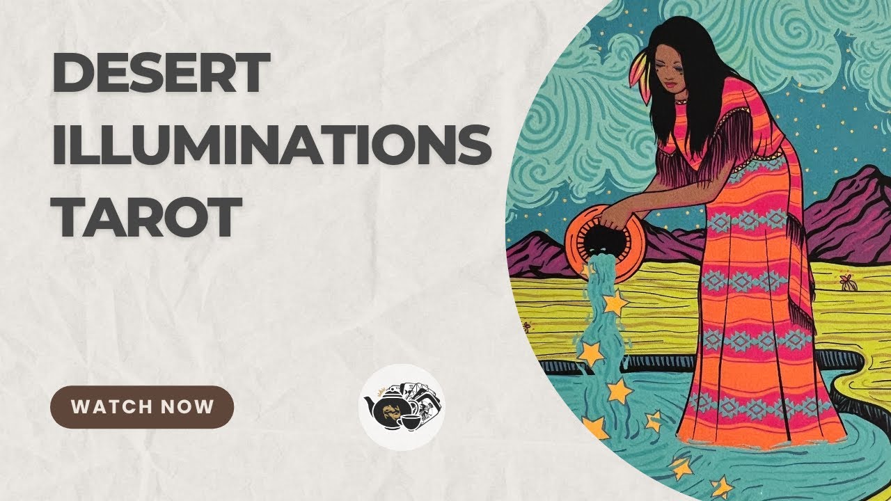 Desert Illuminations Tarot