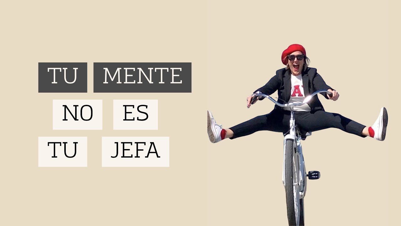 Tu mente no es tu jefa | Cómo dejar de obedecer la voz interna que te agota