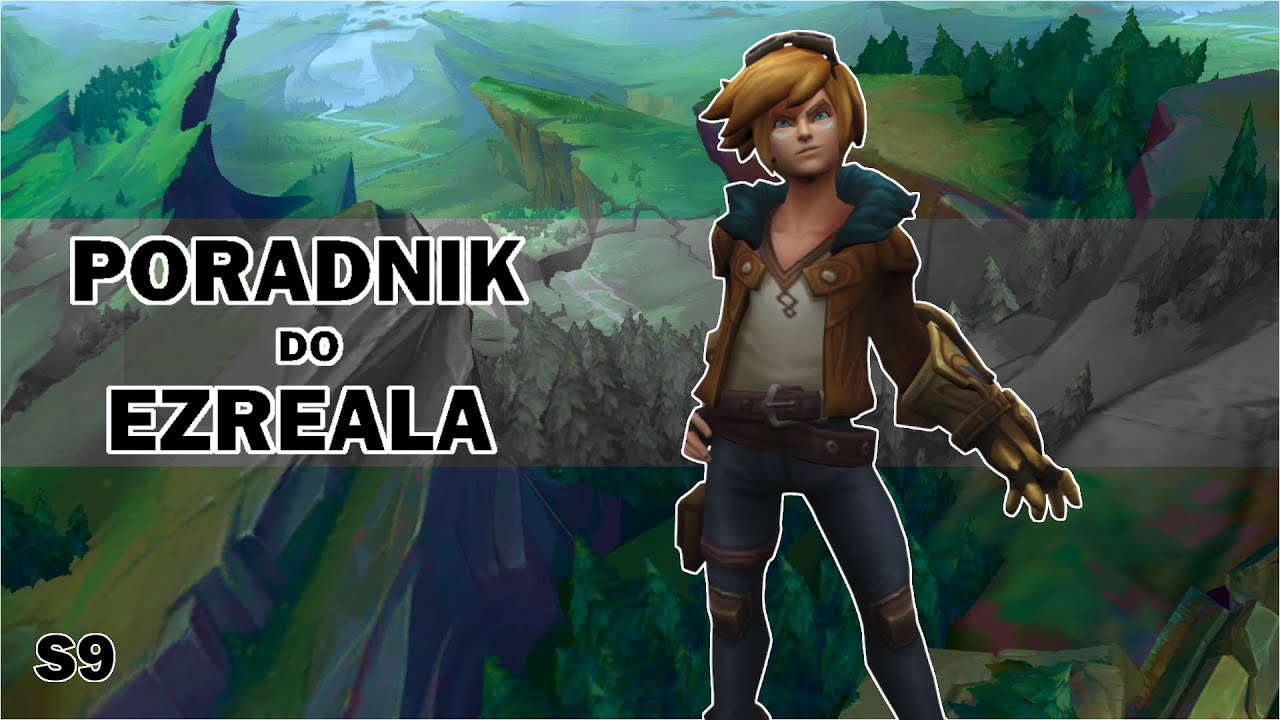 Poradnik do Ezreala (League Of Legends)