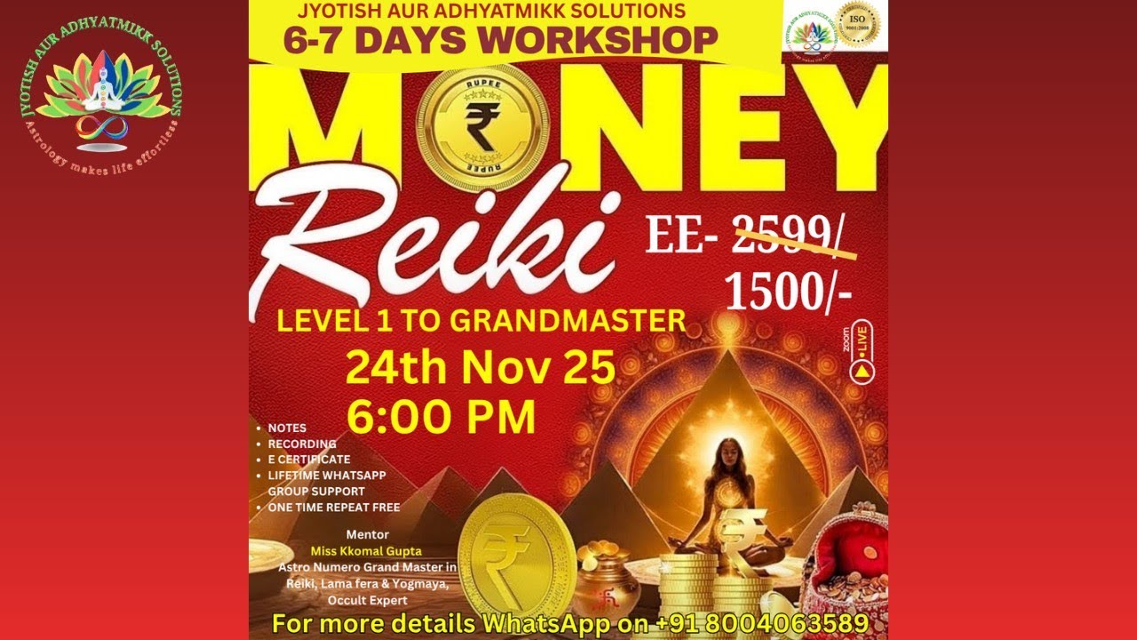 MONEY REIKI MASTER CLASS  FOR MORE INFORMATION KINDLY DM 8004063589 