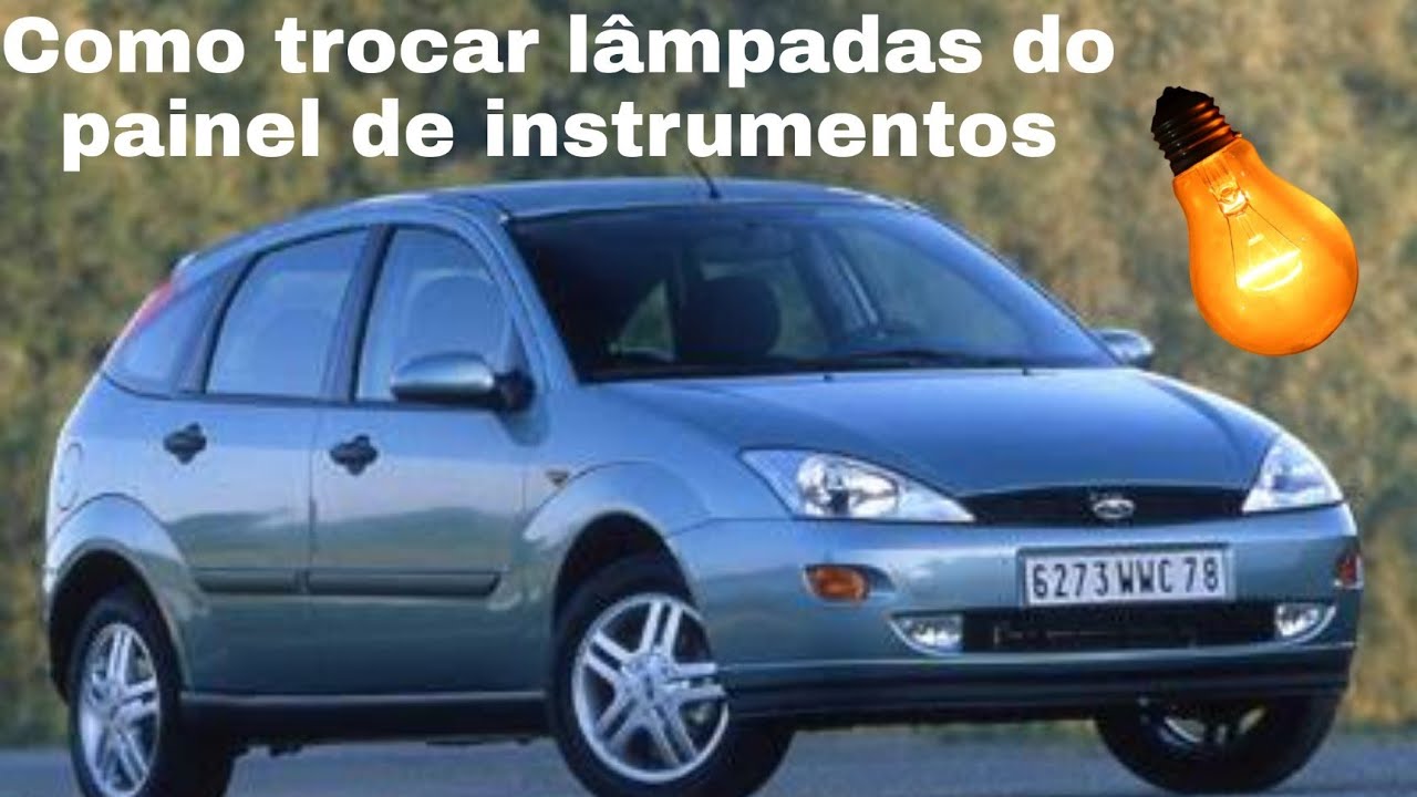 COMO TROCAR AS LÂMPADAS DO PAINEL DE INSTRUMENTOS | FORD FOCUS