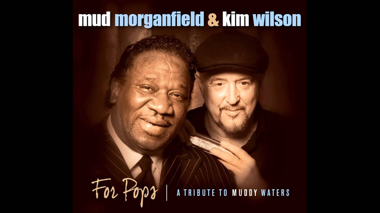Mud Morganfield & Kim Wilson - Trouble No More ( For Pops Tribute To Muddy Waters ) 2014