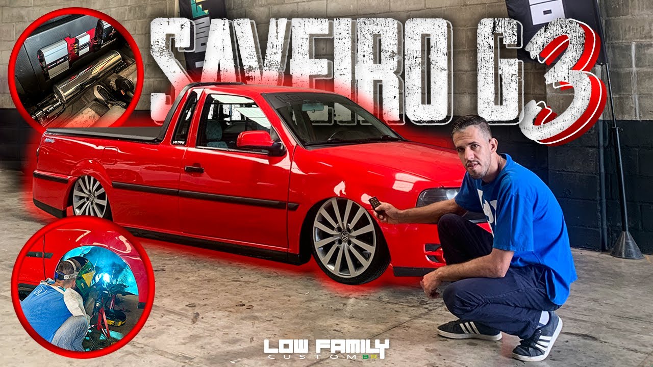 PROJETO SAVEIRO G3 SUPER SURF RED! EP.05 [ LOW FAMILY CUSTOM BR ]