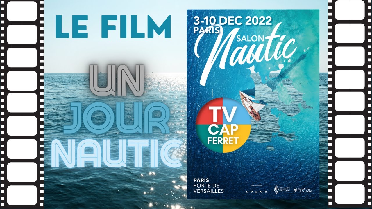 Nautic 2022 Le film de la visite du salon nautique de Paris