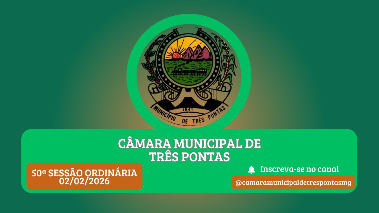 02/02/2026 = 50ª Reunião Ordinária - Segunda-feira 18:30 horas - 2ª Sessão Legislativa.