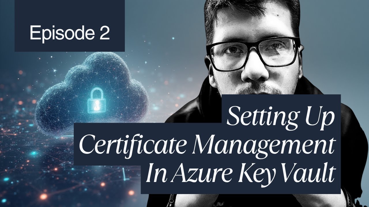 How to Secure Your App with Azure Key Vault Certificates