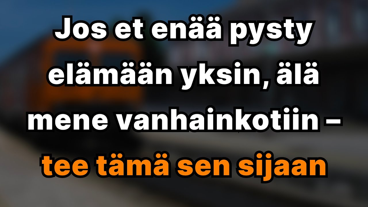 Jos Et Pysty Enää Asumaan Yksin, Älä Mene Hoitokotiin – Tee Tämä Sen Sijaan