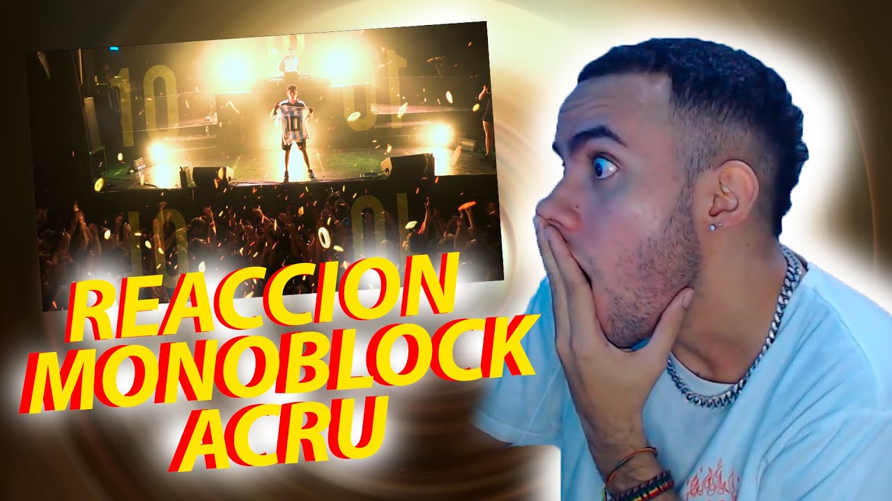 MONOBLOCK es otro NIVEL | ACRU el mejor RAPPER |  REACCION
