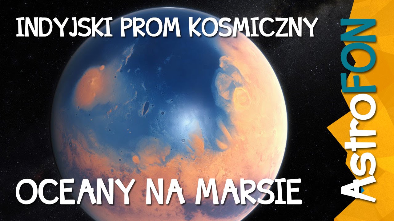 Indyjski Prom kosmiczny i Oceany na Marsie - AstroRaport