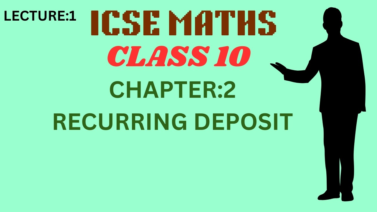 RECURRING DEPOSIT||ICSE MATHS||STD 10||CHAPTER 2