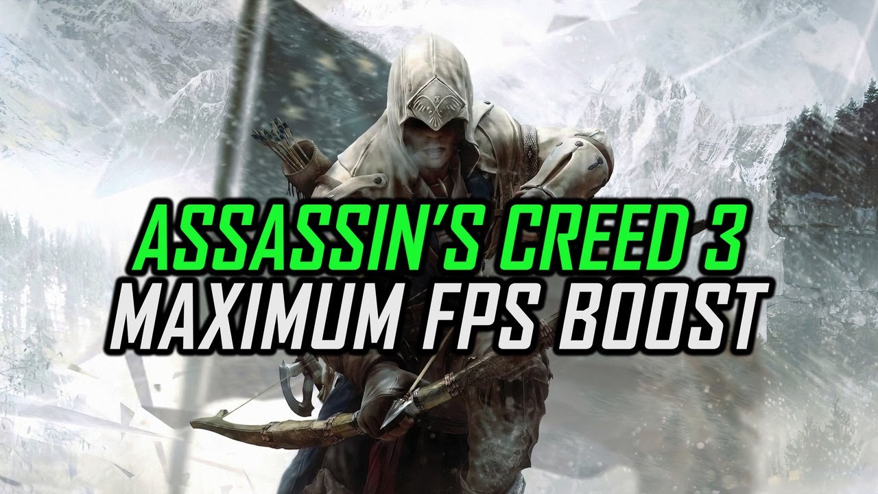Assassin's Creed 3 | Jak uzyskać maksymalny wzrost liczby klatek na sekundę i naprawić op&oacute;źnienia