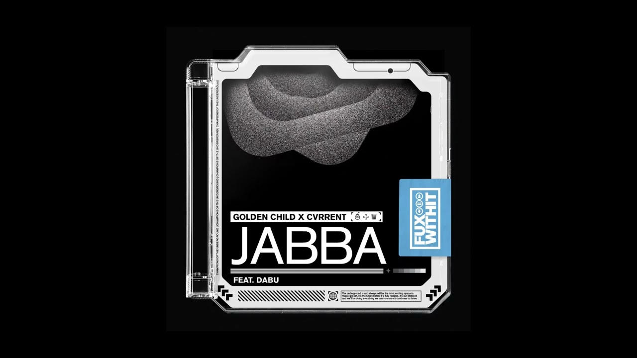 Golden Child x Cvrrent - Jabba Feat. Dabu