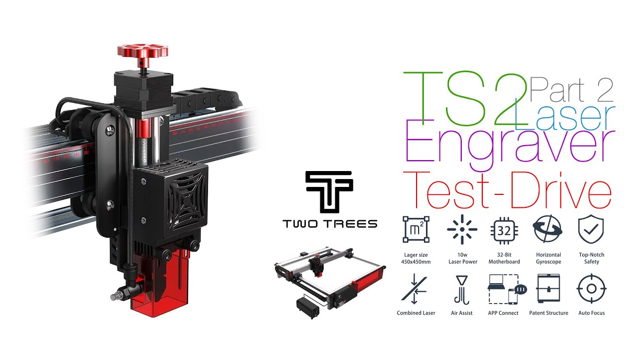 TWOTREES TS2 Laser Engraver Part 2: Test-Drive