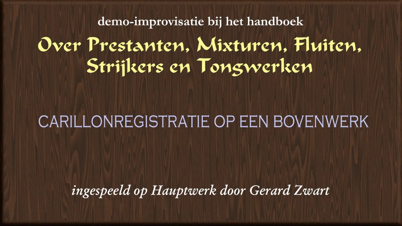 1 06 Carillonregistratie op een Bovenwerk