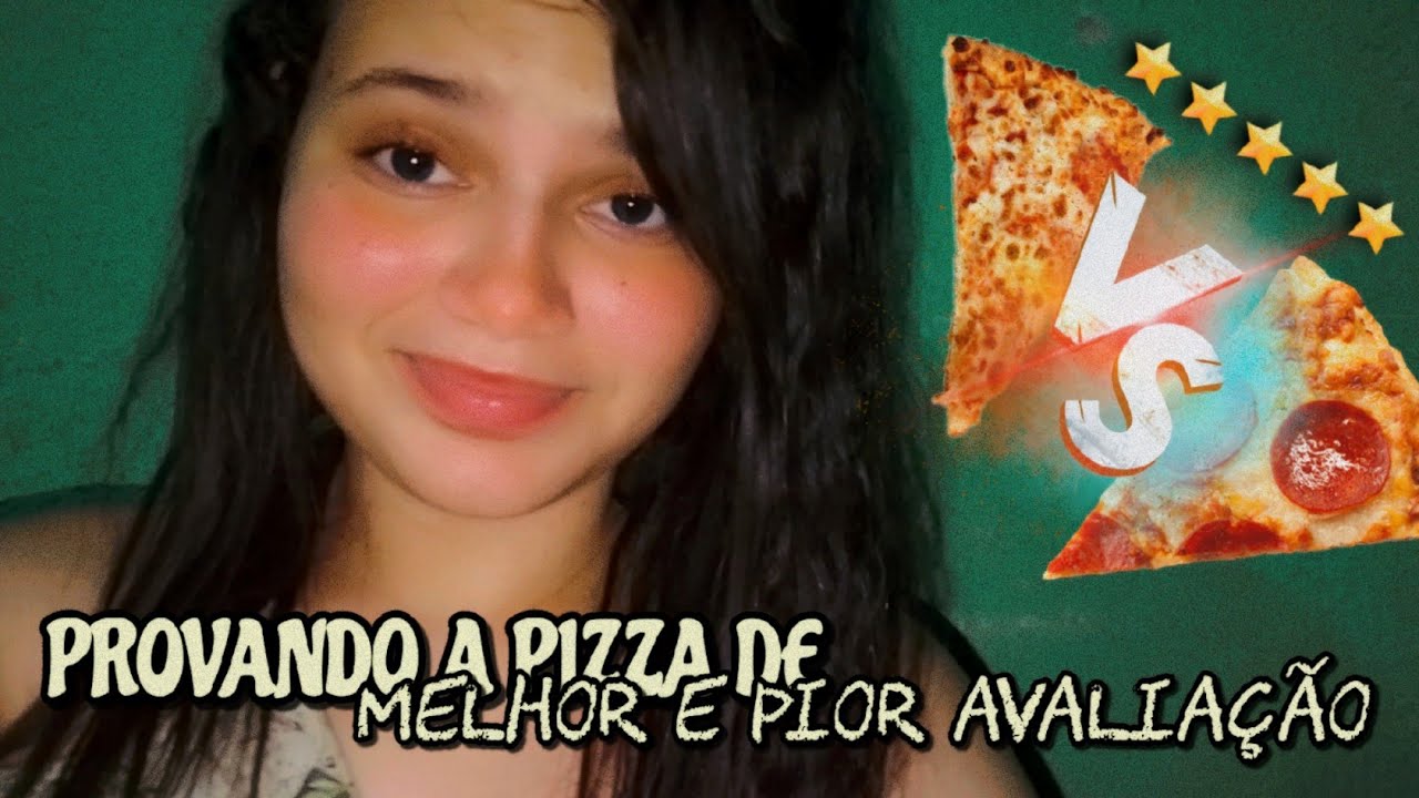 PROVANDO A PIZZA DE MELHOR E PIOR AVALIAÇÃO DO IFOOD🍕