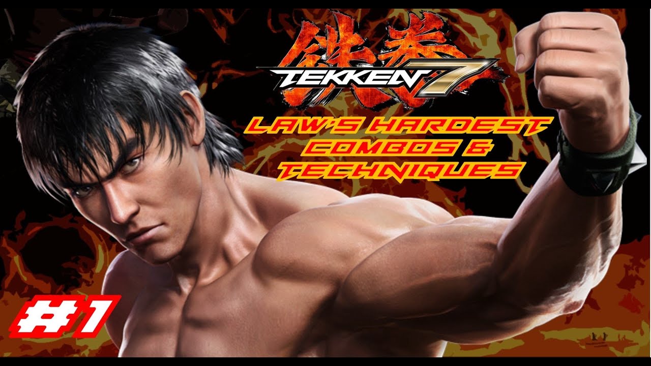 Tekken 7 Laws Hardest Combos & Techniques #1 Im Nasty With It