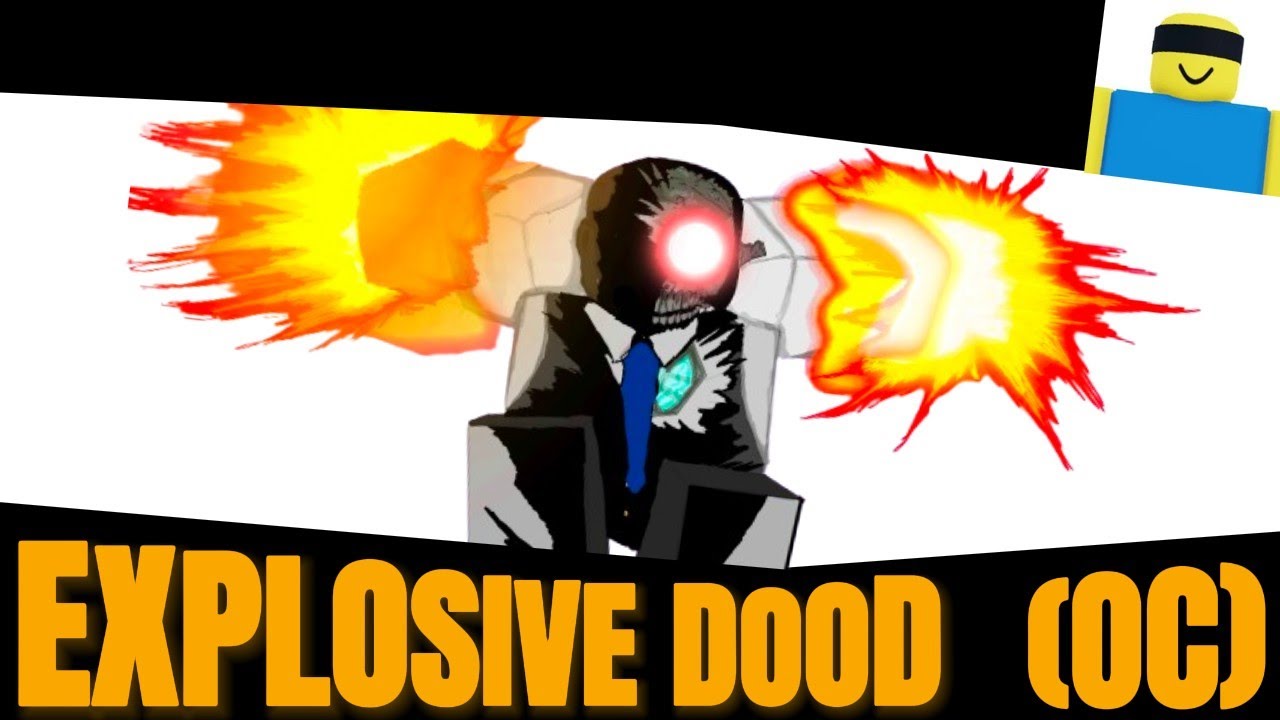 Explosive Dood Moveset [OC] | JJS | Skill Builder