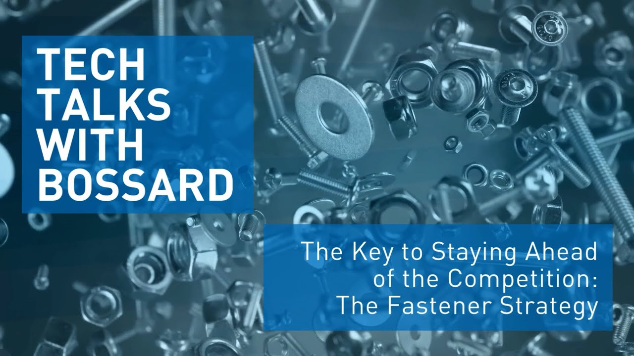 Stay Ahead with a Smarter Fastener Strategy
