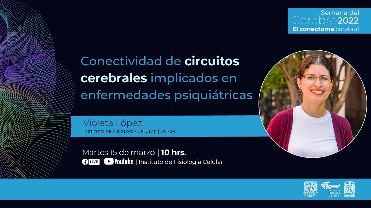 Charla Violeta López: Conectividad de circuitos cerebrales
