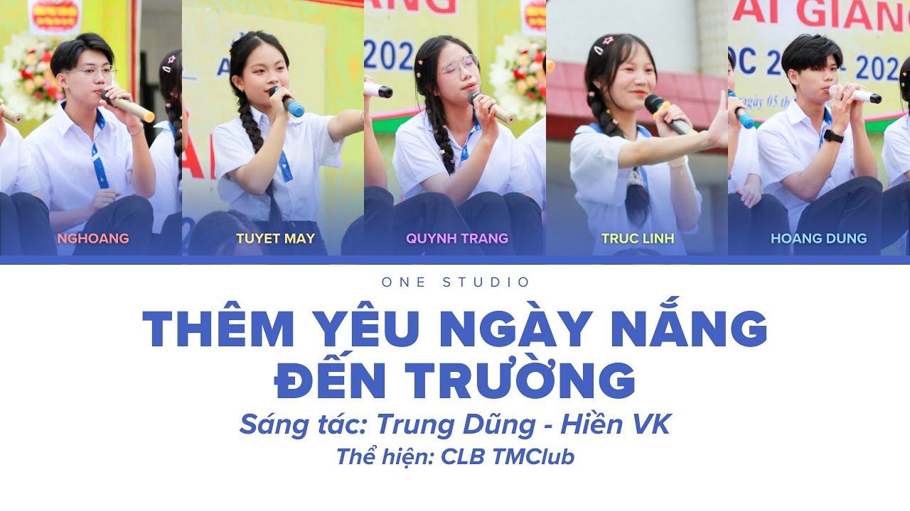 [Lyrics] Thêm Yêu Ngày Nắng Đến Trường (Không Rap) - TMClub | ONE Studio