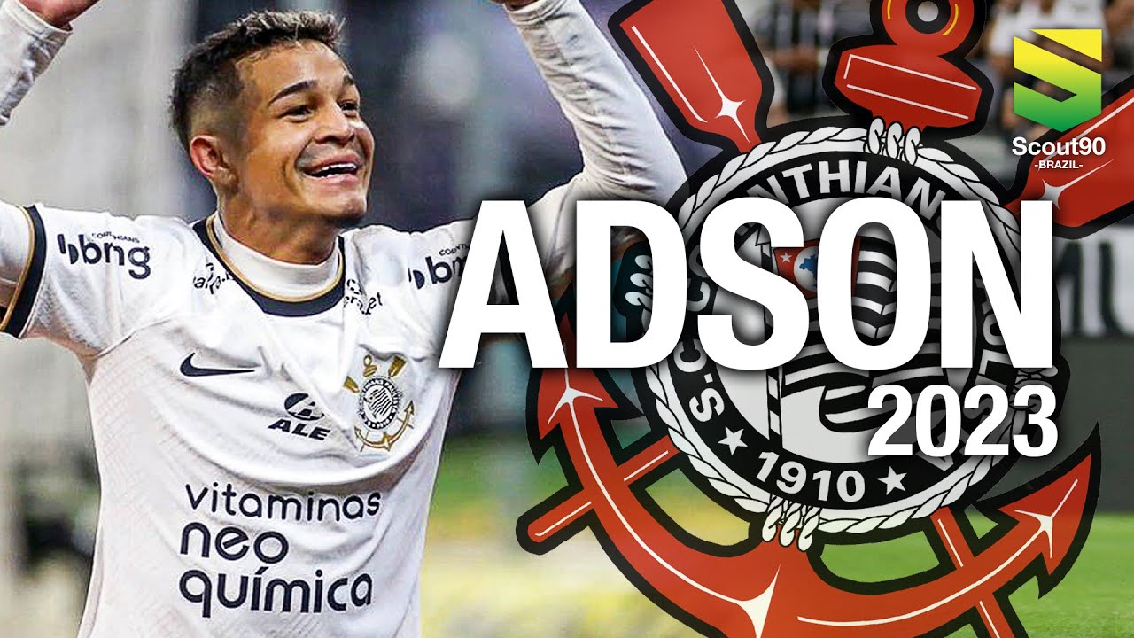 Adson 2023 - Dribles, Passes & Gols - Corinthians | HD