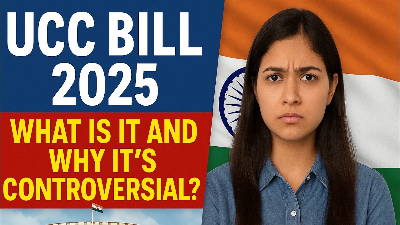 UCC Bill 2025 Explained: What Is the Uniform Civil Code & Why It&rsquo;s Controversial?