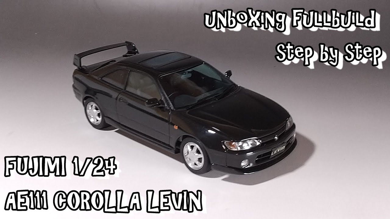 unboxing fullbuild FUJIMI 1/24 AE111 COROLLA LEVIN Scale Car Plastic Model