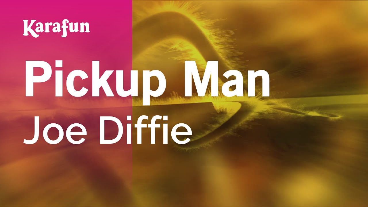 Pickup Man - Joe Diffie | Karaoke Version | KaraFun