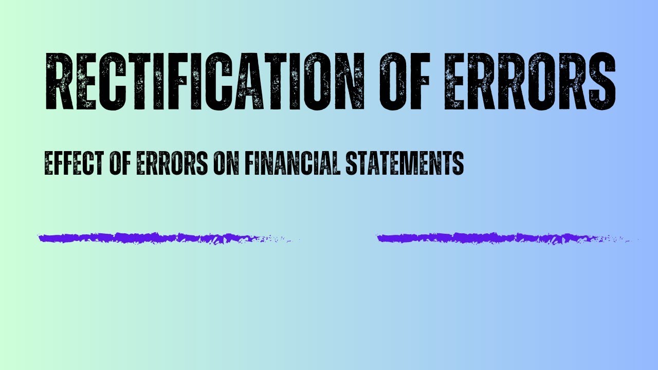 Accounting errors effect on financial statements