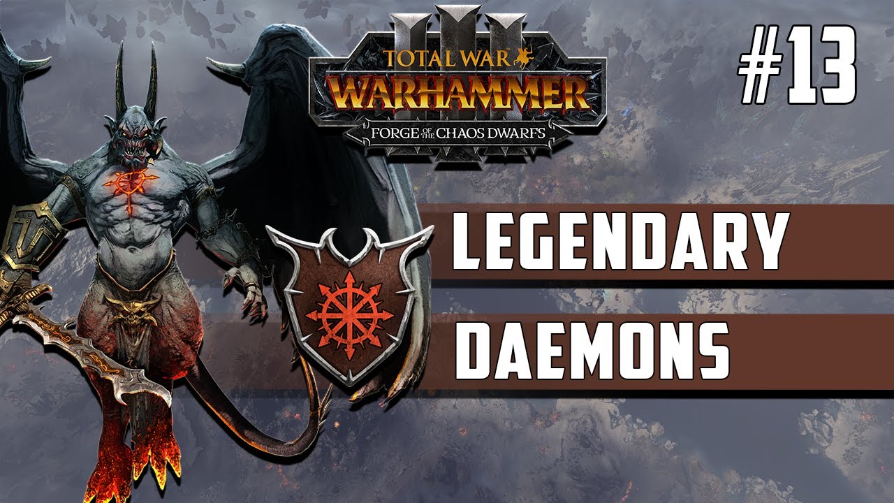 Legendary Daemons Of Chaos - Immortal Empires Campaign - Total War: Warhammer 3  Episode 13